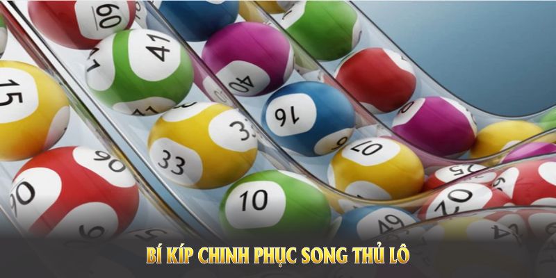 Bí kíp chinh phục song thủ lô hiệu quả thông qua cổng game BJ88