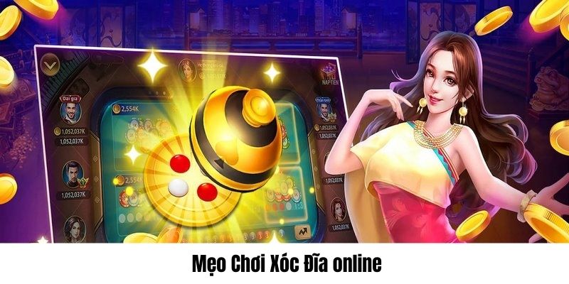 mẹo chơi xóc đĩa online