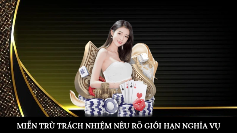 Miễn Trừ Trách Nhiệm Miễn trừ trách nhiệm nêu rõ giới hạn nghĩa vụ