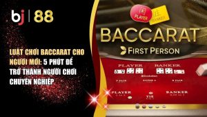 Baccarat cho người mới