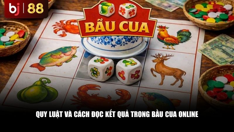 Quy luật và cách đọc kết quả trong bầu cua online