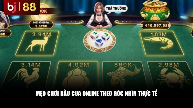 Mẹo chơi bầu cua online theo góc nhìn thực tế