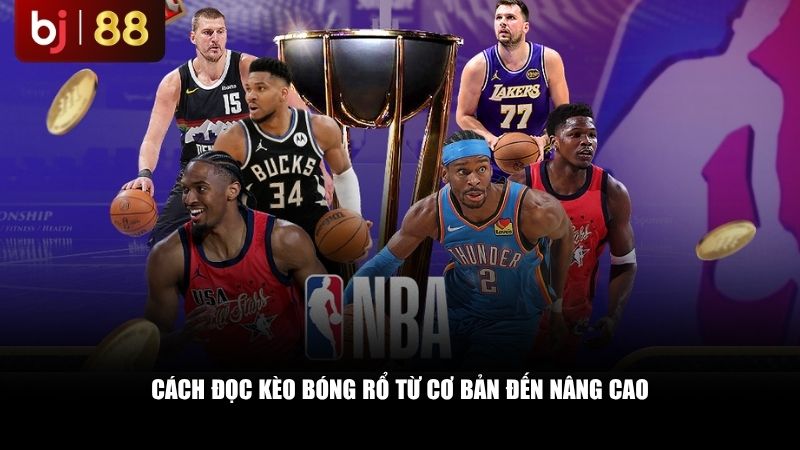 Cách đọc kèo bóng rổ từ cơ bản đến nâng cao