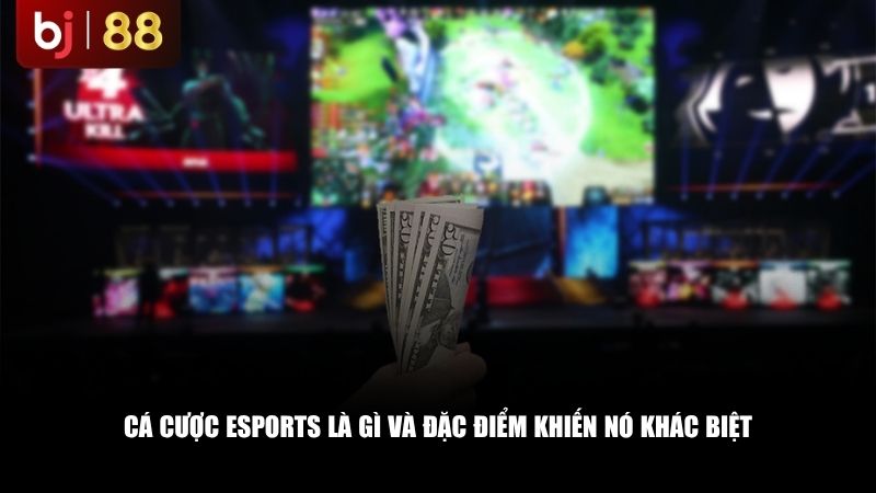 Cá cược eSports là gì và đặc điểm khiến nó khác biệt