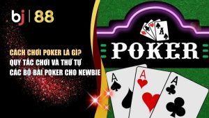 Cách chơi poker