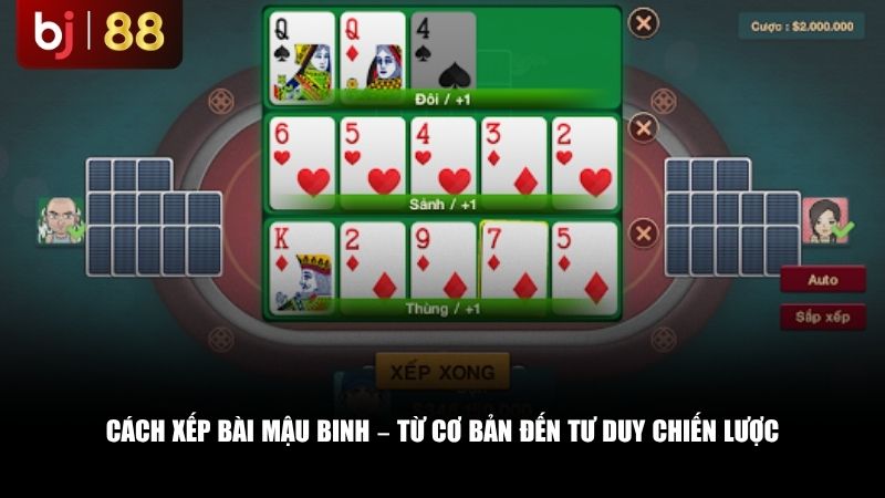 Mậu Binh Là Gì? Hướng Dẫn Cách Chơi Mậu Binh Chi Tiết Từ A-Z Cách xếp bài Mậu Binh – Từ cơ bản đến tư duy chiến lược