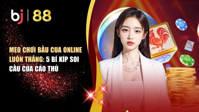 mẹo chơi bầu cua