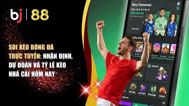 Soi kèo bóng đá trực tuyến